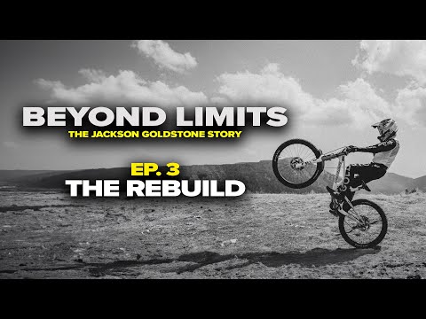 GoPro: Beyond Limits - The Jackson Goldstone Story | The Rebuild | Ep. 3