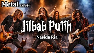 Download lagu Nasida Ria - Jilbab Putih ( version metal cover AQILA musik ) mp3 Download lagu Nasida Ria - Jilbab Putih ( version metal cover AQILA musik ) mp3
