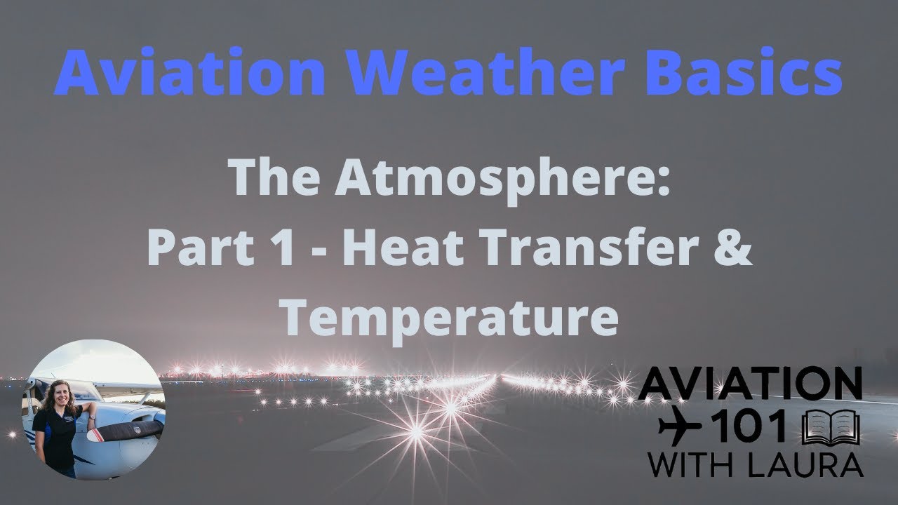Basic Aviation Weather Part 1: The Atmosphere: Meteorology Explained: Aircraft Dispatchers & Pilots
