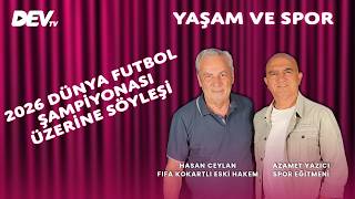 2026 Dünya Futbol Şampiyonası Üzerine Söyleşi - Hasan Ceylan | Azamet 