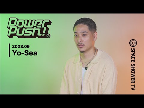 Yo-Sea「Moonlight」｜POWER PUSH!＜2023.9＞｜SPACE SHOWER TV