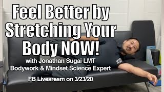 Feel Better by Stretching Your Body Now!