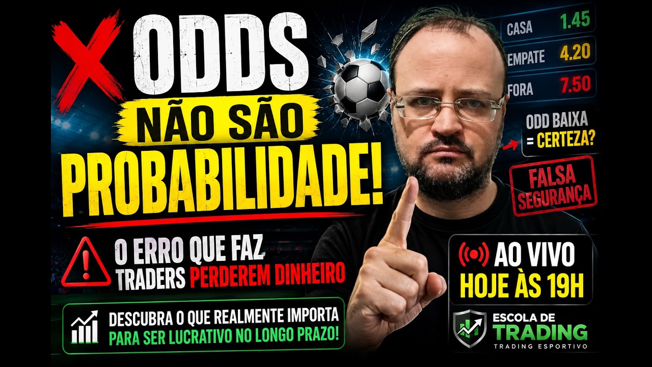 **ODDS NÃO SÃO PROBABILIDADE! O ERRO QUE FAZ TRADERS PERDEREM DINHEIRO | Trading Esportivo**