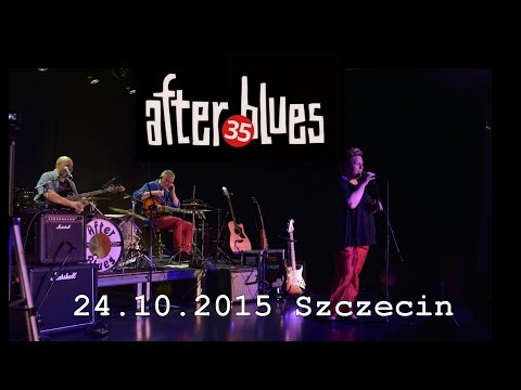 After Blues -Koncert Dla Przyjaciół- 35 lat na scenie -24.10.2015