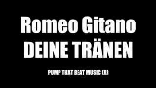 Romeo Gitano - Deine Tränen