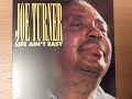 Joe Turner - Life Ain't Easy (Full Album)