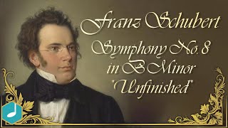 Schubert : Symphony No.8 in B minor, 'Unfinished'