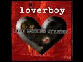 Loverboy - One Of Them Days