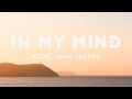 Alok John Legend In My Mind Lyrics