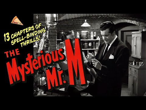 The Mysterious Mr.  M! (1946) 13-CHAPTER CLIFFHANGER