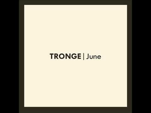 Tronge - June (Full EP)