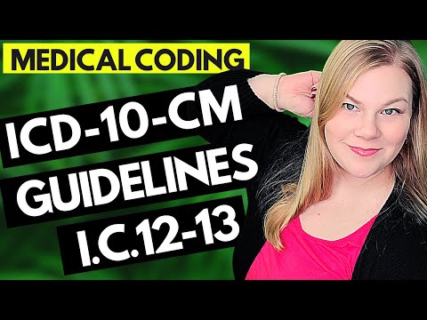 ICD-10-CM MEDICAL CODING GUIDELINES EXPLAINED - CHAPTER 12&13 GUIDELINES - SKIN & MUSCULOSKELETAL
