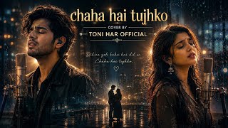 Download lagu Old Hindi Song |New Version|Chaha Hai Tujhko (Cover-AI)@Toniharofficial  mp3