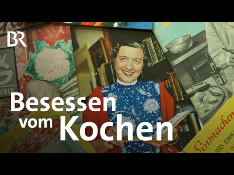Erna Horn und ihre Kochbücher | Kochrezepte der 60er neu interpretiert | Schwaben + Altbayern | BR