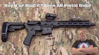 Buy or D.I.Y. ? AR Aero Precision Pistol Set Up