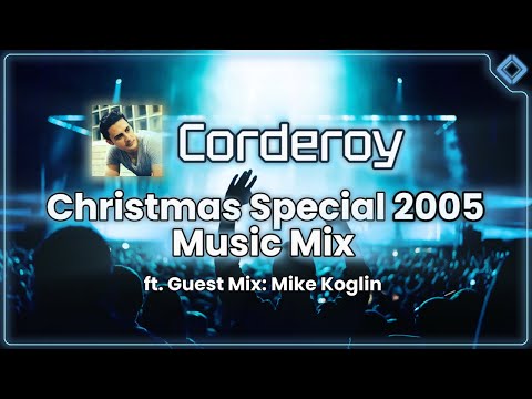 Corderoy's Music Mix - December 2005 Christmas Special - ft. Mike Koglin