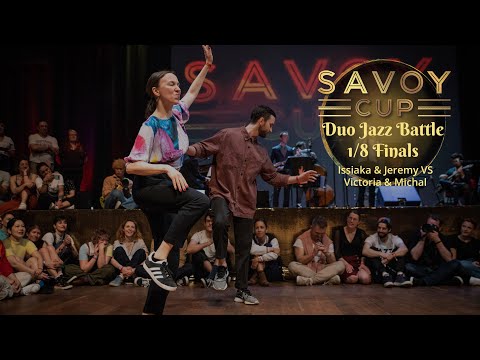 Savoy Cup 2023 - Duo Jazz Battle 1/8 Finals - Issiaka & Jeremy VS Victoria & Michal