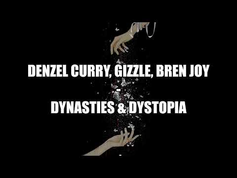 Dynasties & Dystopia-Denzel Curry, Gizzle, Bren Joy, Arcane (sub español)