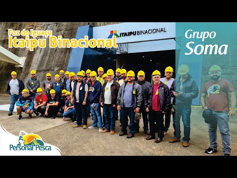 Grupo Soma - Visita a Itaipu Binacional