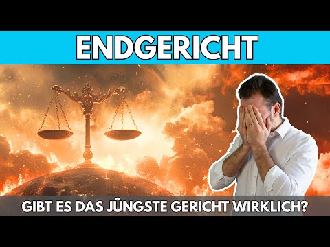 ⚖️ Endgericht – Gibt es das JÜNGSTE GERICHT wirklich?