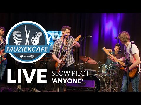 Slow Pilot - 'Anyone' live bij Muziekcafé