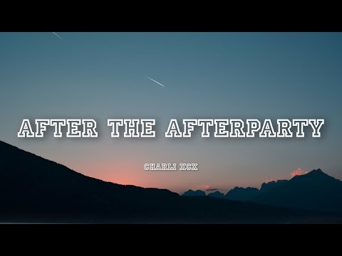 After the Afterparty - Charli XCX | Lyrics
