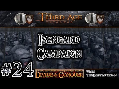 Third Age Total War: Divide and Conquer v0.52 - Isengard Campaign #24