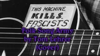 The Folk Song Army by Tom Lehrer (Cover)