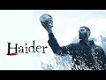 Haider 2014 Full Movie In HD 1080p Shahid Kapoor Shraddha Kapoor