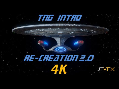 (JTVFX) Star Trek TNG Intro (RE-CREATION 2.0) 4k