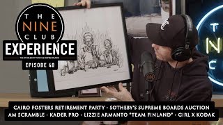 Nine Club EXPERIENCE #40 - Cairo Foster Retires, Am Scramble, Kader Turns Pro