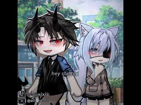 hey stalker ||ib : trend || ft : friend on tt || #gacha #fyp