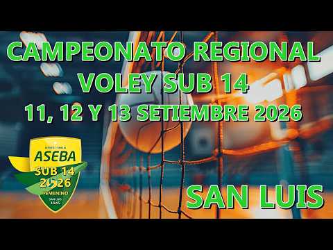 Campeonato Regional Sub 14 San Luis - Aseba vs Lafinur. 13/09/2026.