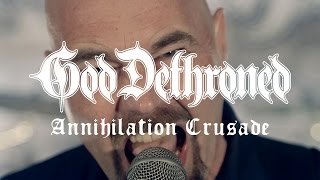 God Dethroned &quot;Annihilation Crusade&quot; (OFFICIAL VIDEO)