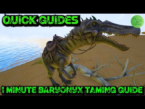 Ark Quick Guides - Baryonyx - The 1 Minute Taming Guide!