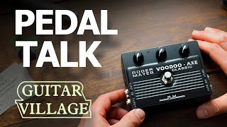 Video thumbnail for Pedal Talk - The Roger Mayer Voodoo Axe Pedal by Guitar Village