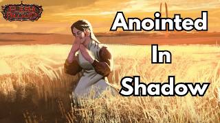 Anointed In Shadow | FaB Lore By The Fire | Flesh and Blood TCG