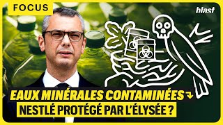 EAUX MINÉRALES CONTAMINÉES : NESTLÉ PROTÉGÉ PAR L’ÉLYSÉE ?