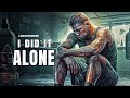 I DID IT ALONE I KEEP GOING Best Motivational Video Speeches Compilation