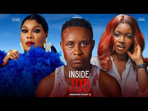 THE INSIDE JOB - NIGERIAN MOVIE 2025 LATEST FULL MOVIES - Chinyere Wilfred, PencilComedian, Banabas