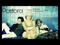 Pastora - Aperitivo de las 12