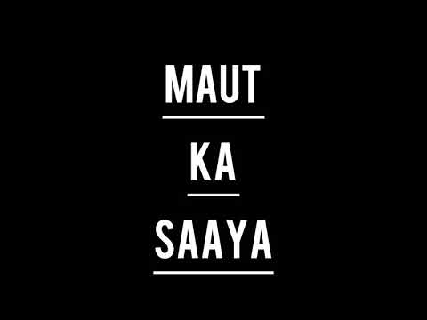 MAUT KA SAAYA ☠️ ( TRAILER )