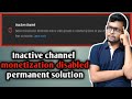 Inactive Channel Monetization Disabled Permanent Solution SalimShakir