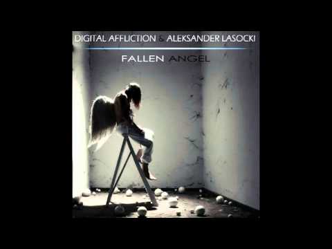 Digital Affliction & Aleksander Lasocki - Fallen Angel (Original Mix)
