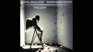 Digital Affliction & Aleksander Lasocki - Fallen Angel (Original Mix)