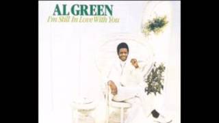 I'm Still In Love With You 1972 - Al Green