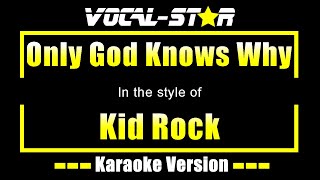 Download lagu Only God Knows Why Karaoke | Kid Rock Karaoke Version mp3
