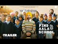 Pind Aala School (Official Trailer)| Preet Harpal |New Punjabi Movie 2024 |Releasing On 3rd May 2024