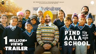 Pind Aala School (Official Trailer)| Preet Harpal |New Punjabi Movie 2024 |Releasing On 3rd May 2024