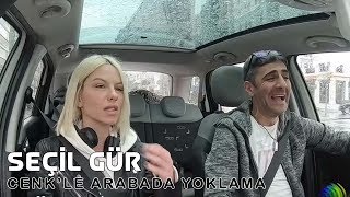 Arabada Kıroluk Yapmakta Üstüme Yoktur - Seçil Gür